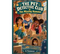 The Pet Detective Club: The Missing Hamster