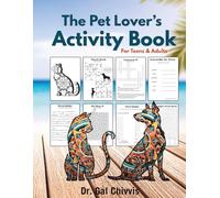 The Pet Lover's Activity Book: For Teens and Adults