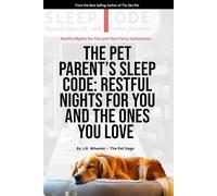 The Pet Parents Sleep Code: Restful nights for you and the ones you love