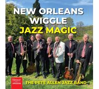 The Pete Allen Jazz Band New Orleans Wiggle: Jazz Magic (CD) Album