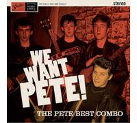 THE PETE BEST COMBO - WE WANT PETE -LP [Vinilo]