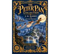 The Peter Pan Collection: Four Classic Works That Shaped the Legend