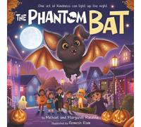 The Phantom Bat: A Halloween Tradition of Magic, Kindness, and Family
