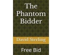 The Phantom Bidder: Free Bid: 1