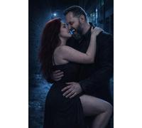 The Phantom Bond: A Vampire Love Story: The Last Vow, His Eternal Promise