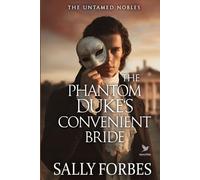The Phantom Duke's Convenient Bride: A Historical Regency Romance Book
