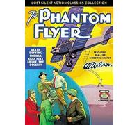The Phantom Flyer (Silent) (DVD) Al Wilson Bruce Mitchell