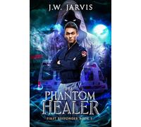 The Phantom Healer: A Magical Fantasy Trilogy