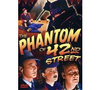 The Phantom of 42nd Street (DVD) Dave O'Brien Kay Aldridge Alan Mowbray
