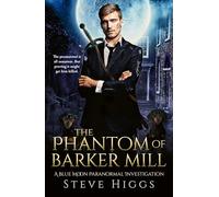 The Phantom of Barker Mill