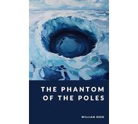 The Phantom of the Poles: The Inner Realms Collection - Foreword and Essays by G. C. Langston