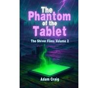 The Phantom of the Tablet