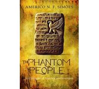 The Phantom People: An Epilogue of Absence and Invention