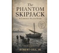 The Phantom Skipjack: A Carroway Island Story