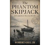 The Phantom Skipjack: A Carroway Island Story
