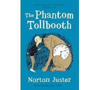 The Phantom Tollbooth (Essential Modern Classics) [Lingua inglese]: An extraordinary classic adventure story for children