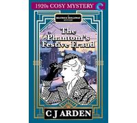 The Phantom's Festive Fraud: A Beatrice Holloway Mystery (1920s Cosy Mystery)