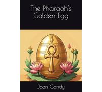 The Pharaoh's Golden Egg