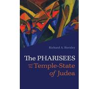 The Pharisees and the Temple-State of Judea