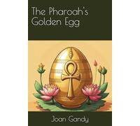 The Pharoah's Golden Egg