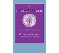 The Phenomeno-Logic of the I: Essays on Self-Consciousness