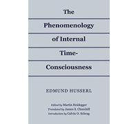 The Phenomenology of Internal Time-Consciousness