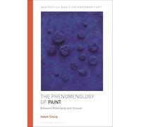 The Phenomenology of Paint: Between Materiality and Illusion