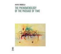 The phenomenology of the passage of time