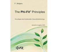 The Phi-Fit Principles: Grundlagen des funktionellen Gesundheitstrainings