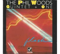 THE PHIL WOODS QUINTET + 1 - FLASH