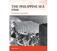 Mark Stille The Philippine Sea 1944 (Tascabile) Campaign