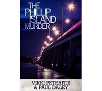 The Phillip Island Murder - Petraitis Vikki
