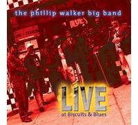 The Phillip Walker Big Band Live at Biscuits & Blues (CD) Album