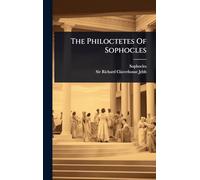 The Philoctetes Of Sophocles