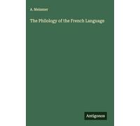 The Philology of the French Language