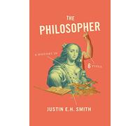 Justin Smith-Ruiu The Philosopher (Tascabile)