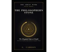 The Philosopher's Stone: The Magnum Opus at Depth: 3