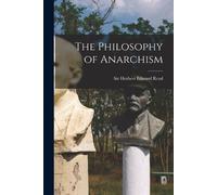 The Philosophy of Anarchism (Tascabile)