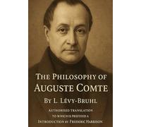 The Philosophy of Auguste Comte