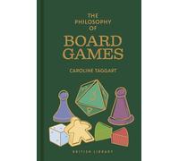 The Philosophy of Board Games