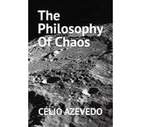 The Philosophy Of Chaos