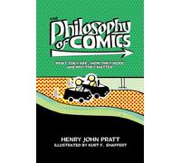 Henry John Pratt The Philosophy of Comics (Tascabile)