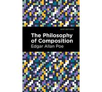 The Philosophy of Composition