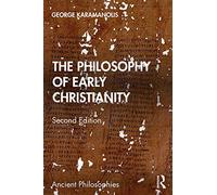 The Philosophy of Early Christianity