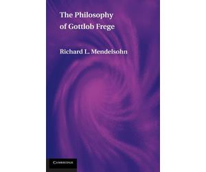 The Philosophy of Gottlob Frege