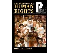 The Philosophy of Human Rights: Readings in Context