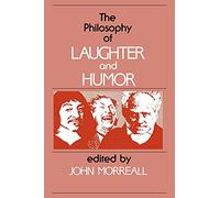 The Philosophy of Laughter and Humor
