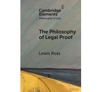 Lewis Ross The Philosophy of Legal Proof (Tascabile)
