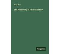 The Philosophy of Natural History