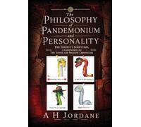 The Philosophy of Pandemonium and Personality